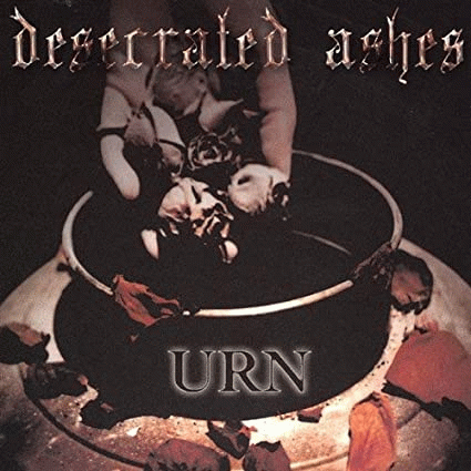 Urn (USA) : Desecrated Ashes